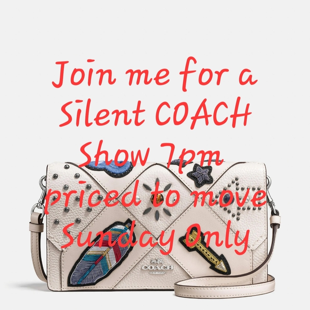 Sunday Silent COACH Sale 7pm...Sunday Only